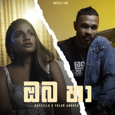 Download Oba Ha - Falan Andrea | RapZilla-LKM Mp3 Song for free. Latest Sinhala music available on SriTune.
